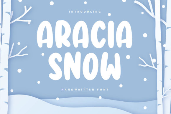 Aracia Snow: A Charming Display Font for Memorable Campaigns