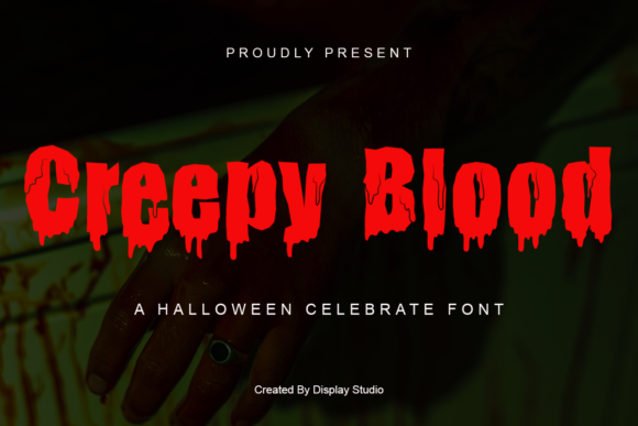 Creepy Blood: A Font for Bold and Memorable Branding