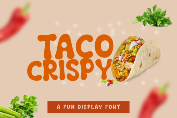 Discover the Charm of Taco Crispy: A Fun Display Font