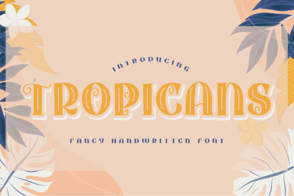 Tropicans: A Bold and Fun Font for Creative Branding